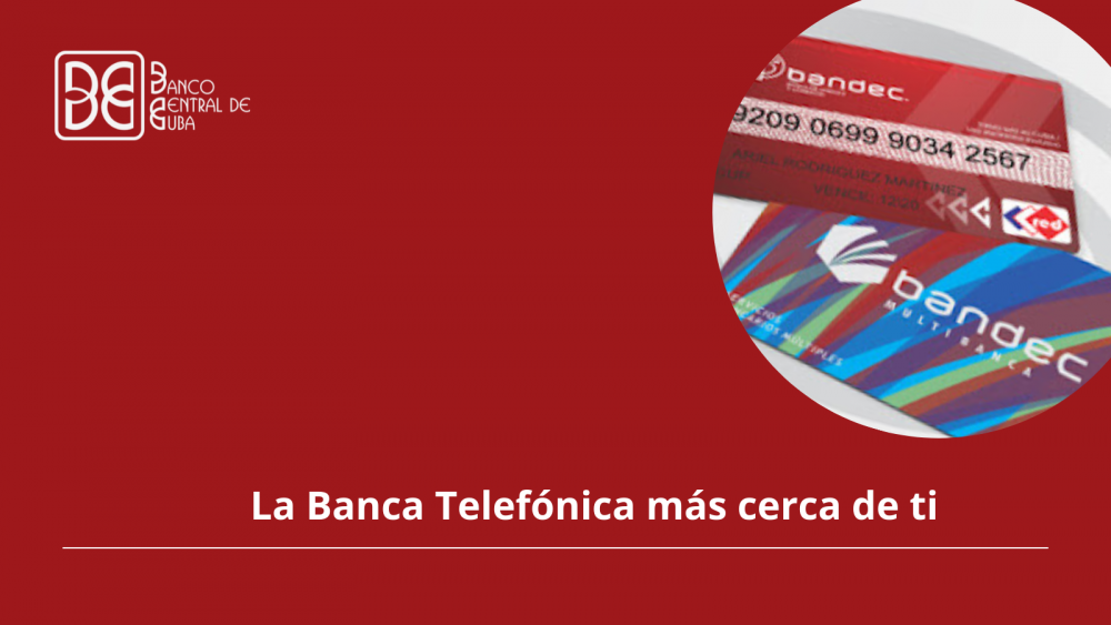 Imagen relacionada con la noticia :Banca Telefónica para clientes con tarjetas magnéticas de Bandec